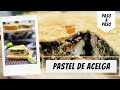 PASTEL DE ACELGA: PASO A PASO Y SECRETOS