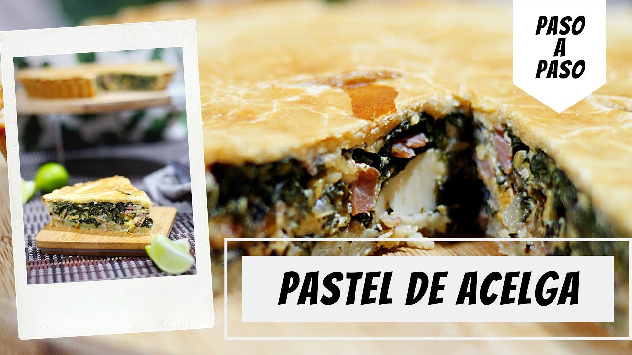 PASTEL DE ACELGA: PASO A PASO Y SECRETOS