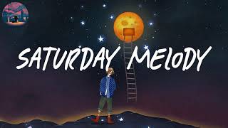 Saturday Melody 🌈 Pop R\&B Chill Mix (Justin Bieber, Khalid, Ali Gatie, ...)