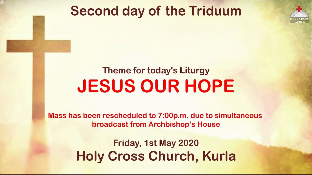 The Holy Eucharist   May 01 2020  Second Day of the Triduum  Holy Cross Church Kurla