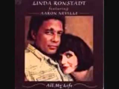 Linda Ronstadt \u0026 Aaron Neville: All my life