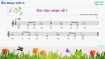 Bài Đọc Nhạc Số 1 - Âm Nhạc Lớp 4 | SGK Chân Trời Sáng Tạo