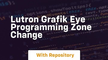 lutron grafik eye programming zone change