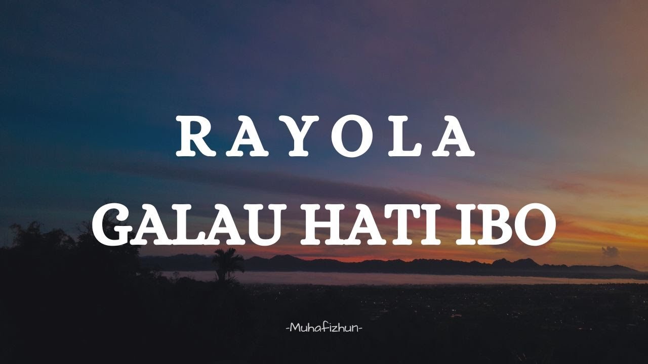 RAYOLA  - GALAU HATI IBO || LIRIK LAGU MINANG