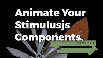 Animate Your Stimulusjs Components.
