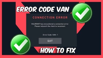 How To Fix Error Code Van 140 Valorant  on Windows 11/10 - Full Tutorial
