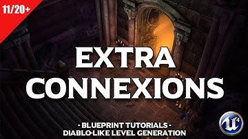 Diablo Dungeon Generator #11 Extra Connexions | Unreal Engine 4