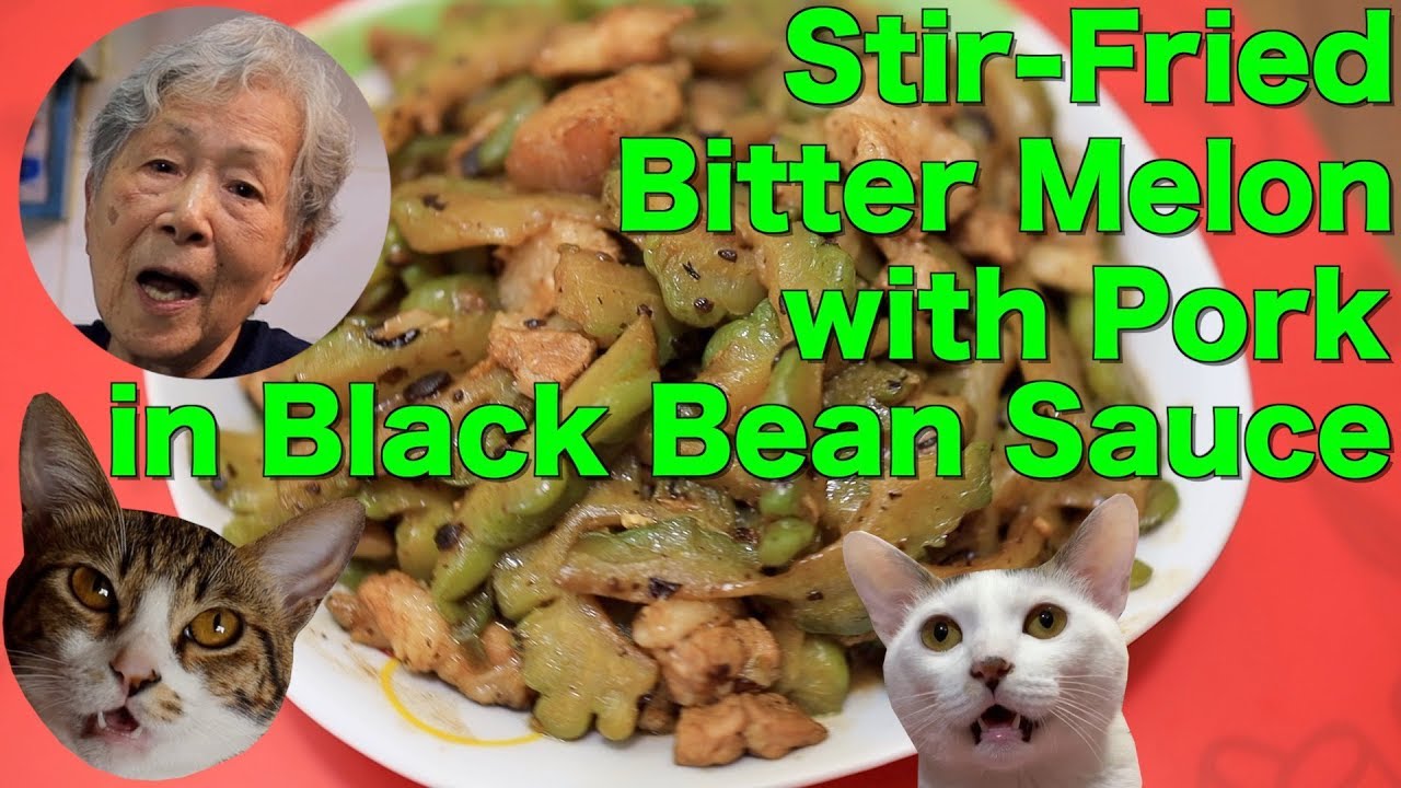 Hong Kong Recipe : Stir-Fried Bitter Melon with Pork in Black Bean Sauce | LetsCookHongKongFood