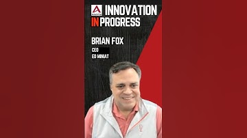 Value Stream Mapping Benefits: Brian Fox, CEO at Ed Miniat