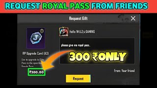 Can You Gift Royal Pass With UC | How To Request Royal Pass From Your Friends in BGMI
