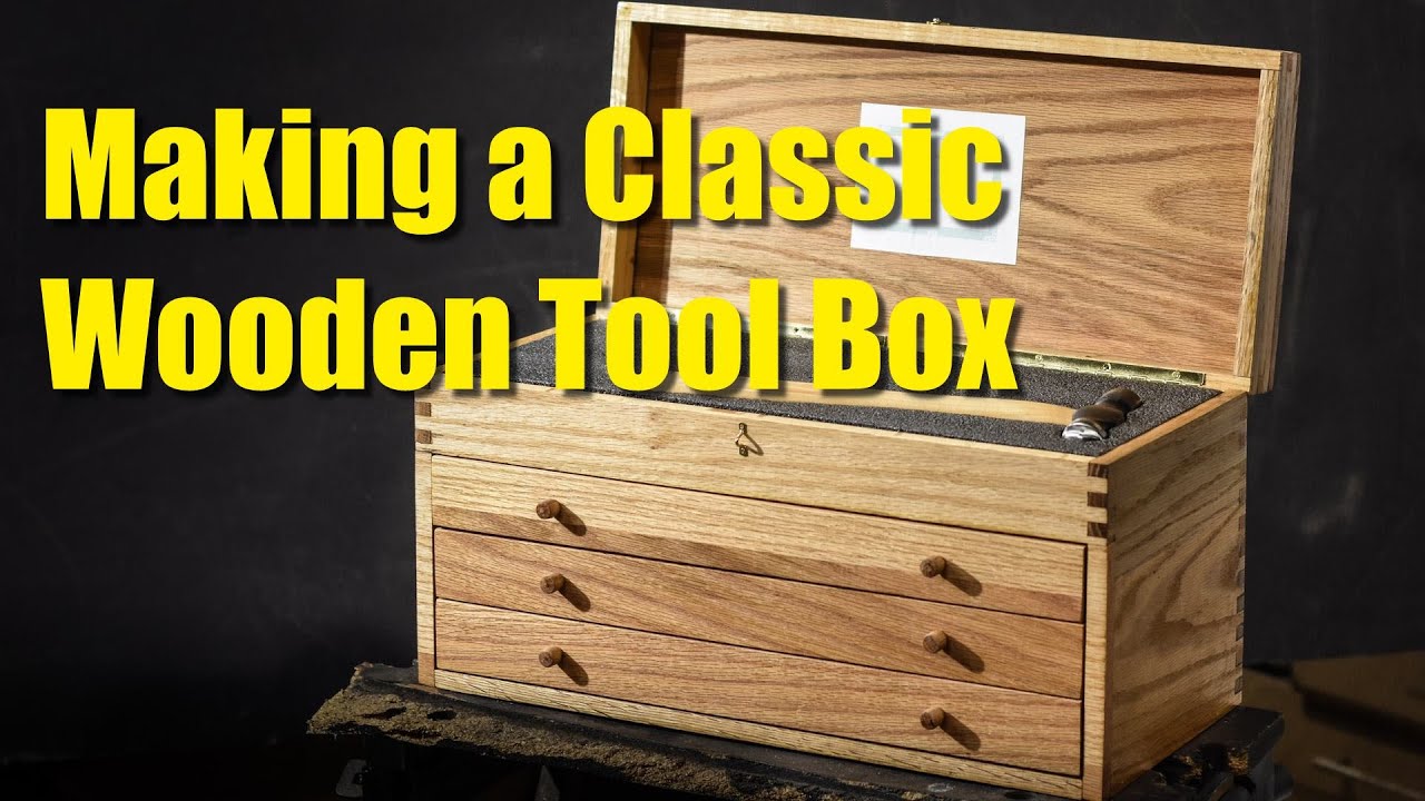 Classic Wooden Tool Box Build 