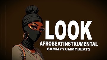 "LOOK" [Free] Afrobeat Zouk Instrumental 2025