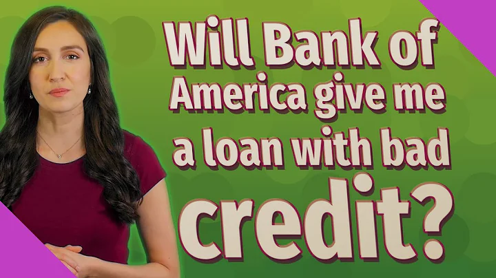 Will Bank of America give me a loan? (2023)