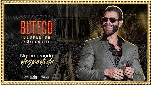 Gusttavo Lima - BUTECO DESPEDIDA SÃO PAULO 2024