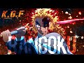K G F Chapter 2 Falak Tu Garaj Tu Song Demon Slayer Kyojuro Rengoku K G F Chapter 2 Falak Tu Garaj Tu Song Demon Slayer Kyojuro Rengoku