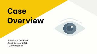 Salesforce Certified Administrator Exam - Case Management Overview -  Support Settings, Merge Cases