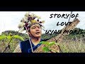 Story of love pabat pibui  uyau moris official