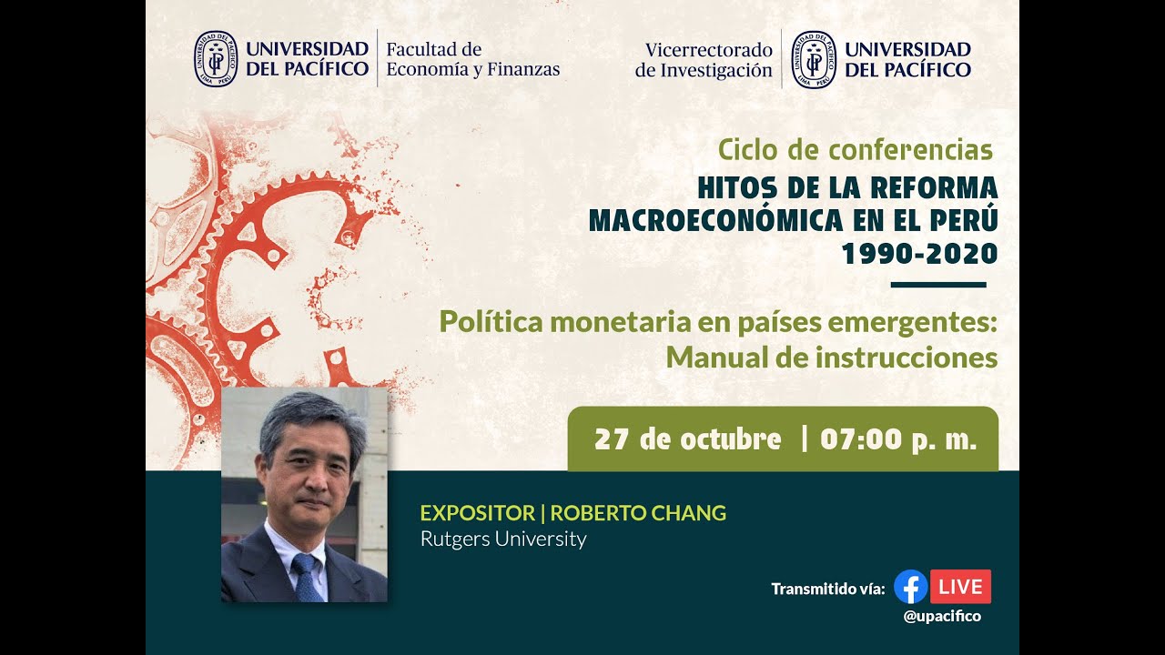 #HitosMacro - Política monetaria en emergentes: Manual de uso - Roberto Chang (Rutgers University)