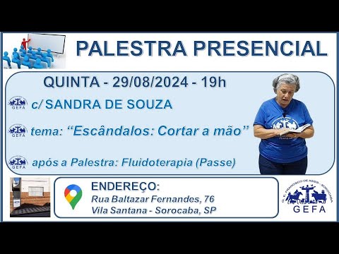 Assista: Palestra Presencial - c/ SANDRA DE SOUZA (29/08/2024)