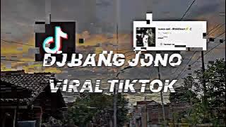 dj bang jono viral tik tok