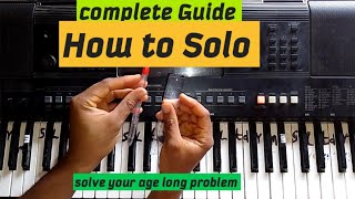 HOW TO SOLO | COMPLETE GUIDE TO SOLOING ON PIANO (KEYBOARD)