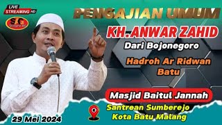 LIVE KH.ANWAR ZAHID DI MASJID BAITUL JANNAH SANTREAN SUMBEREJO KOTA BATU