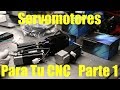 Servomotores para tu CNC Parte 1