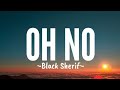 Black Sherif - Oh No (Lyrics)