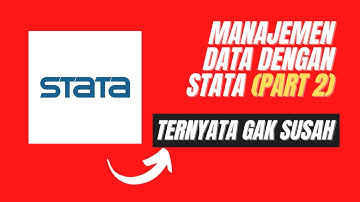 MANAJEMEN DATA DENGAN STATA [PART 2]