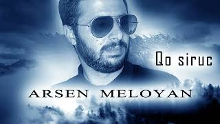 Arsen Meloyan - Qo siruc