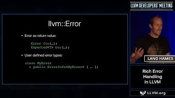2016 LLVM Developers’ Meeting: L. Hames “Error -- Structured Error Handling in LLVM”