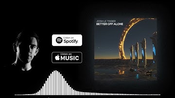Better Off Alone - Josh Le Tissier Remix [Progressive House / Big Room] (Alice Deejay Cover)