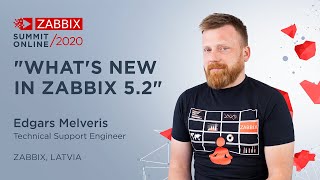 What's New in Zabbix 5.2 / Edgars Melveris