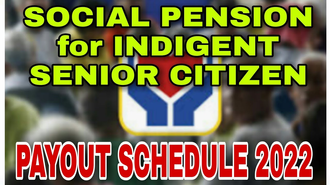 PAYOUT SCHEDULE ng SOCIAL PENSION para sa mga senior citizen 2022 YouTube