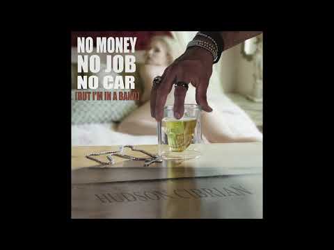 No Money No Job No Car