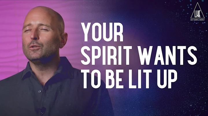 Your Spirit Wants to be Lit Up  (LIVE Energy Tuneup)