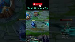 League of legends Yorick Ultimate tip #leagueoflegendstips #yorick League of legends Yorick Ultimate tip #leagueoflegendstips #yorick