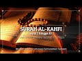 [HD] Surah 18 - Al Kahfi 1-10 & 101-110 (beserta bacaan rumi)