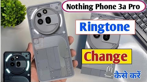 Nothing Phone 3a pro 5g Ringtone Setting | how to change ringtone in nothing phone 3a pro 5g