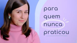 MINDFULNESS PARA INICIANTES: Como começar a praticar?