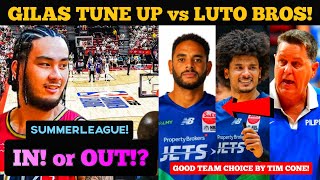 VERY GOOD TUNE-UP! GILAS vs LUTO BROTHERS! KAI SOTTO OUT SUMMERLEAGUE!? -SOURCE