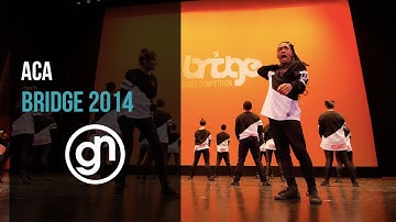 ACA [1st Place] | Bridge 2014 [Official Front Row 4K]