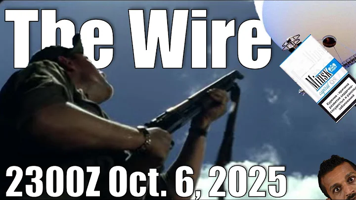 The Wire - October 6, 2025