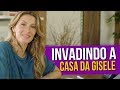 Invadindo a Casa da Gisele Bündchen