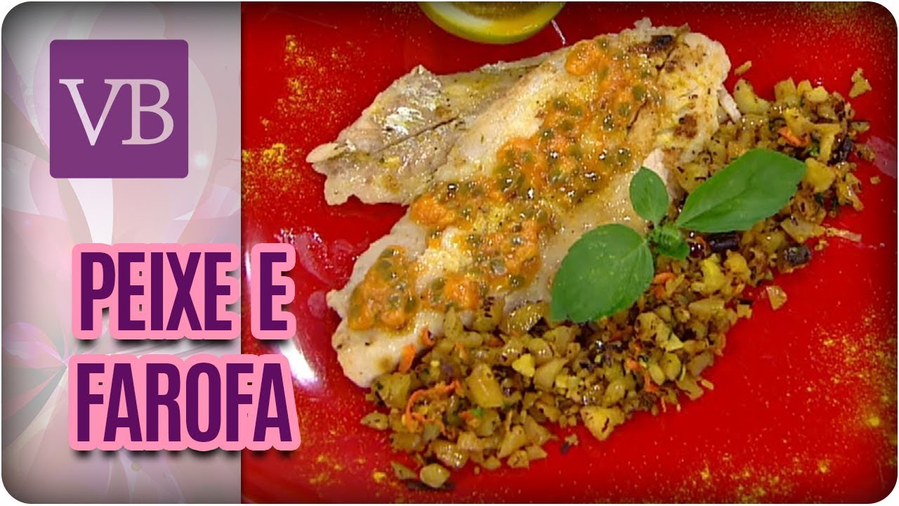 Peixe Com Limão Pepper e Farofa de Pinhão - Você Bonita (02/08/17) receita saudavel com atum em lata