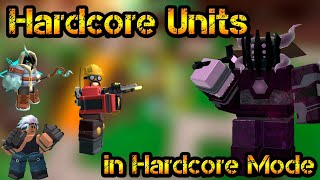 Hardcore Units in Hardcore Mode Roblox Tower Defense Simulator