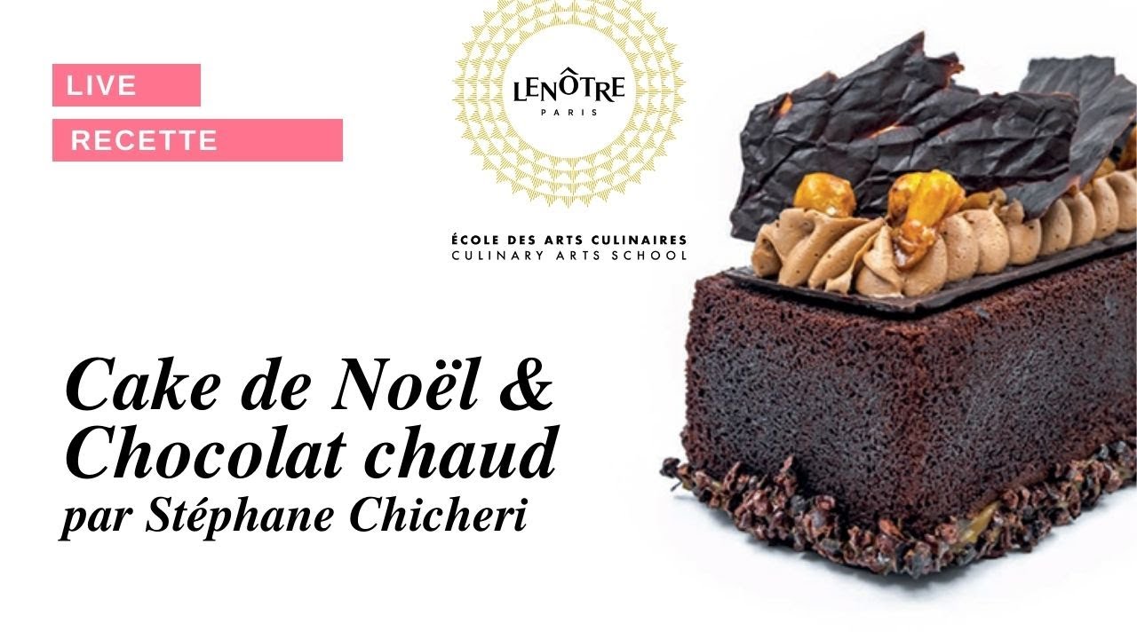 Ecole Lenotre Recette De Cake Et Chocolat Chaud De Noel Par Le Chef Chicheri Youtube