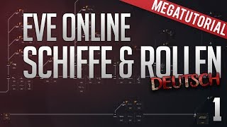 MEGATUTORIAL EVE ONLINE - ALLE SCHIFFE UND DEREN ZWECK