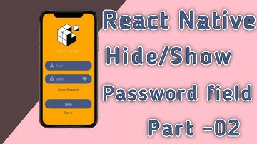 React native -Building show hide password field functionality using Hooks part-02| latest technology