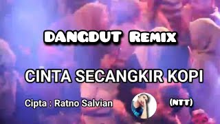 nttdangdut Remix Cinta Secangkir Kopi  Musik